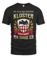 Egal Wo Ich Mich Herumtreibe Kloster Wird Immer Mein Zuhause Sein Shirt