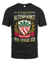 Egal Wo Ich Mich Herumtreibe Altenmarkt Wird Immer Mein Zuhause Sein Shirt