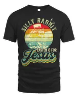 Christians Shirt Retro Silly Rabbit Tee Easter Is For Jesus