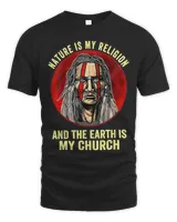 Native American nature Is My Religion The Earth Is My Church 457