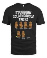 Stubborn Goldendoodle Tricks Funny Dog Trainer Mom Dad Gift T-Shirt