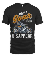 Drop a Gear and Disappear Funny Biker Gift for Motorcyclists