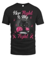 Cat Her Fight Is My Fight Breast Cancer Awareness Month 136