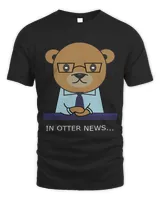 In Otter News Awesome Otter Lovers Funny News Reporter Otter