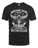 Awesome Dads Have Beards Tattoos and Rides Motorcycles