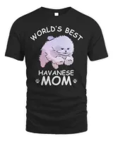 World's Best Havanese Mom Funny Mamadog Dog Lover Cute Gift T-Shirt