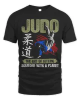 Judo The Art Of Hitting Someone With A Planet