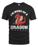 I Am More Of A Dragon Person