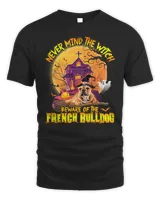 French Bulldog Frenchie Dog Never Mind The Witch Beware Of The French Bulldog Witch 384 Frenchies