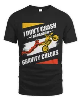 I Dont Crash I Do Random Gravity Checks Motocross Bikers 3
