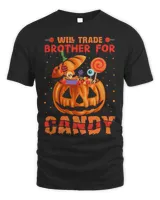 Will Trade Brother For Candy Shirt Halloween Costume Sister 49
