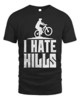 Biker says I hate hills