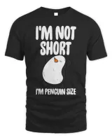 Im Not Short Im Penguin Size Men Funny Penguin Birds Love 3