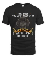 Three Things You Don t Mess With Poodle Dog Lovers