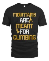 Mountains Are Meant For Climbing