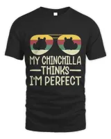 My Chinchilla Thinks I´m Cool Prowd Chinchilla Mom Dad