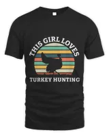 This Girl Loves Turkey Hunting Turkey Hunter Turkey Slayer