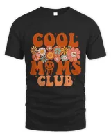 Groovy Flowers Cool Moms Club Mothers Day On Back