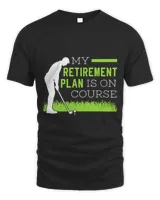 My Retirement Plan Golf Putter Golfer Bogey Golfing Par
