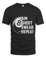 Aim Shoot Swear Repeat Funny Pool