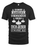 Mens Ich bin der verrückte Stick Schütze Eisstock Shooting Saying [German Language]