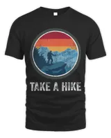 Take A Hike Retro Hiker Outdoors Trekking Nature Hiking 23