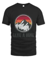 Take A Hike Retro Hiker Outdoors Trekking Nature Hiking