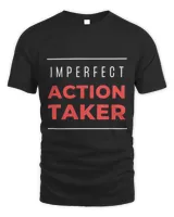 Imperfect Action Taker