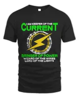 I Am Keeper Of The Current Shirt Electrician Lineman Funny