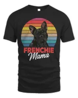 Frenchie Dog Mama Cute French Bulldog Dog Mom Funny Girls 195 French Bulldog