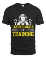 Egyptologist In Training Egypt Archaeology Egyptology
