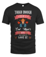 Coal Miners Wife Hoodie Tough Crazy Enough To Love It Tee