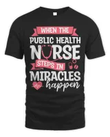 When The Public Health Nurse Steps In Miracles Happen
