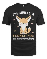 I'm Really A Fennec Fox In A Human Costume Funny Gift T-Shirt