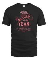 Womens Voted Mother of the Year Award Special Best Mom Family Honor T-Shirt