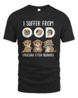 I suffered from OOD Obsessive otter disorder shirt