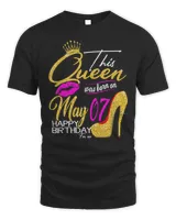 This Queen was born on 07 May,07 May Is My Birthday Queen