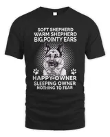 Soft Shepherd Warm Shepherd Big, Pointy Ears Happy Owner Sleeping Owner Nothing To Fear shirt