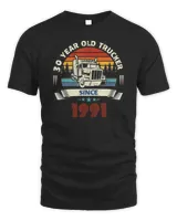 30 Year Old Trucker Since 1991 Birthday T-Shirt