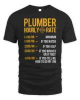 Funny Plumber Men Plumber Hourly Rate Plumber T-Shirt