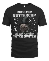 Pug Dog Buckle Up Buttercup You Just Flipped My Witch Switch Pug Dog 235 Pug Dad Pug Mom