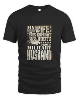 Wife Wears Combat Boots Military Husband Military Family T-Shirt