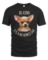 BONES OR NO BONES It's A No Bones Day Chihuahua 381