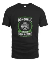 Donoghue Name Irish Legend Shamrock Green St. Patrick&39;s Day T-Shirt