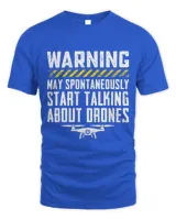 Warning May Start Talking About Drones Funny RC Quadcopter