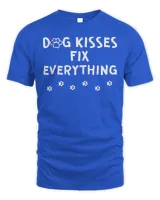 Dog Kisses Fix Everything Funny Cute Dog Lover T-Shirt