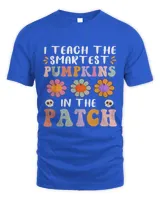 I Teach The Smartest Pumpkins In The Patch Cute 52