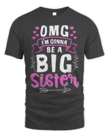 OMG Im Gonna Be A Big Sister Siblings Baby Birth Funny Gift
