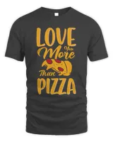 Valentines Pizza Eat Good Pizza Pizza Is My Everything9 T-Shirt