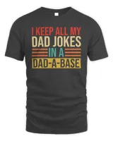 I Keep All My Dad Jokes In A Dad-a-base